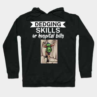 Edging skills or hospital bills Hoodie